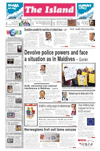 Devolve Police Powers and Face a Situation As in Maldives – Gomin