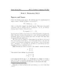 Notes, Since the Quadratic Form Associated with an Inner Product (Kuk2 = Hu, Ui) Must Be Positive Def- Inite