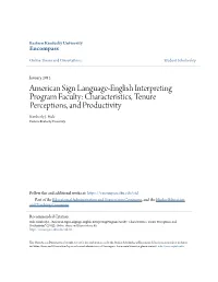 American Sign Language-English Interpreting Program Faculty: Characteristics, Tenure Perceptions, and Productivity Kimberly J