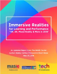 Immersive Realities for Learning and Performance “VR, AR, Mixed Reality & More in 2018"