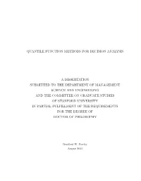 Quantile Function Methods for Decision Analysis
