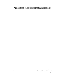 Appendix H: Environmental Assessment