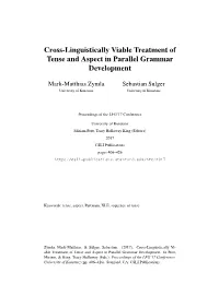 Cross-Linguistically Viable Treatment of Tense and Aspect in Parallel Grammar Development