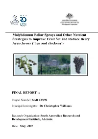 Molybdenum Foliar Sprays and Other Nutrient Strategies to Improve Fruit Set and Reduce Berry Asynchrony ('Hen and Chickens')