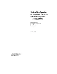 State of the Practice of Computer Security Incident Response Teams (Csirts)