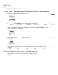 Test 3 Fall 2011 General Chemistry I Name___MULTIPLE CHOICE. Choose the One Alternative That B