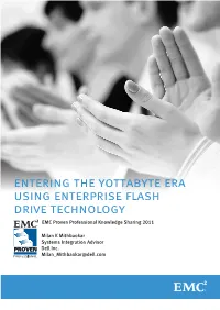 Entering the Yottabyte Era Using Enterprise Flash Drive Technology EMC Proven Professional Knowledge Sharing 2011