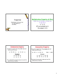 Properties Multiplicative Property of Zero Associative Property