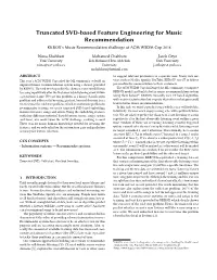 Truncated SVD-Based Feature Engineering for Music Recommendation KKBOX’S Music Recommendation Challenge at ACM WSDM Cup 2018