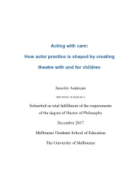 Acting with Care: How Actor Practice Is Shaped by Creating Theatre with and for Children – Jennifer Andersen Declaration