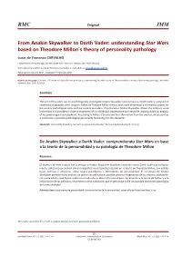 From Anakin Skywalker to Darth Vader: Understanding «Star Wars» Based on Theodore Millon´S Theory of Personality Pathology =