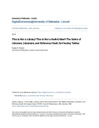 This Is Not a Library! This Is Not a Kwik-E-Mart! the Satire of Libraries, Librarians and Reference Desk Air-Hockey Tables