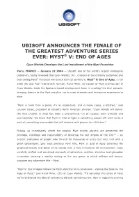 Myst V: End of Ages Is Something People Will Want to Be a Part Of, Something Memorable That Will Resound with Players for a Lifetime.“