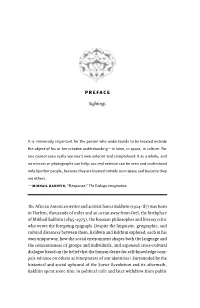 Preface Cially Suited to the Study of Minority, Multicultural, and Marginalized Tradi- Tions and Authors