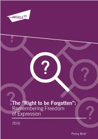 Right to Be Forgotten”: Remembering Freedom of Expression