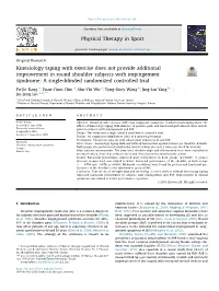 Kinesiology Taping with Exercise Does Not Provide Additional Improvement in Round Shoulder Subjects with Impingement Syndrome: A
