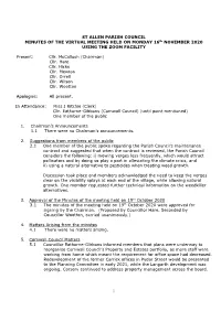 ST ALLEN PARISH COUNCIL MINUTES of the VIRTUAL MEETING HELD on MONDAY 16Th NOVEMBER 2020 USING the ZOOM FACILITY