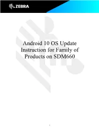 Android 10 OS Update Instruction for Family of Products on SDM660