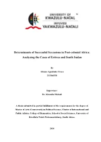 Determinants of Successful Secessions in Post-Colonial Africa: Analyzing the Cases of Eritrea and South Sudan