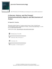 Β-Glucans, History, and the Present: Immunomodulatory Aspects and Mechanisms of Action