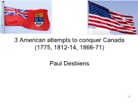 Three American Attempts to Conquer Canada