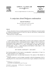 A Conjecture About Dodgson Condensation