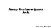 Primary Structures in Igneous Rocks