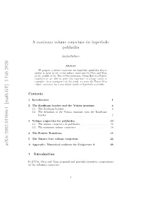 A Maximum Volume Conjecture for Hyperbolic Polyhedra