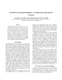 Goal-Driven Conceptual Blending: a Computational Approach for Creativity
