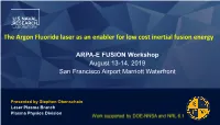 The Argon Fluoride Laser As an Enabler for Low Cost Inertial Fusion Energy
