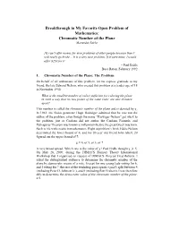 Breakthrough in My Favorite Open Problem of Mathematics: Chromatic Number of the Plane Alexander Soifer