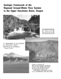 Geologic Framework of the Regional Ground-Water Flow System in the Upper Deschutes Basin, Oregon