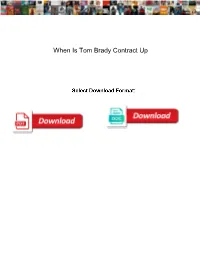 When Is Tom Brady Contract Up