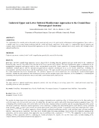 Unilateral Upper and Lower Subtotal Maxillectomy Approaches to The