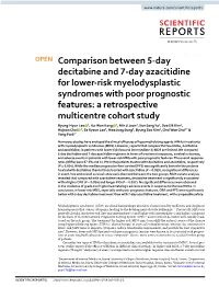 Comparison Between 5-Day Decitabine and 7-Day Azacitidine For