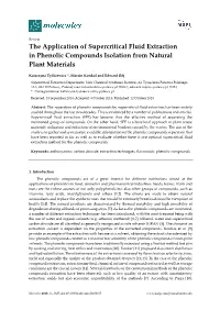 The Application of Supercritical Fluid Extraction in Phenolic Compounds Isolation from Natural Plant Materials