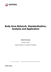 Body Area Network, Standardization, Analysis and Application