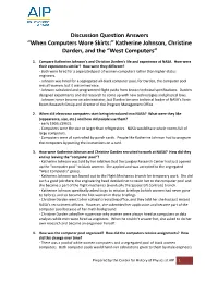 Discussion Question Answers “When Computers Wore Skirts:” Katherine Johnson, Christine Darden, and the “West Computers”