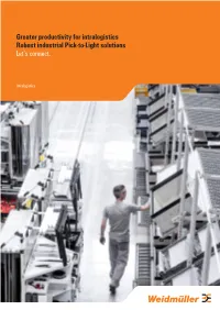 Greater Productivity for Intralogistics Robust Industrial Pick-To-Light Solutions Let’S Connect