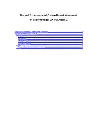 Manual for Cortex-Based Alignment in Brainvoyager Via Autoit