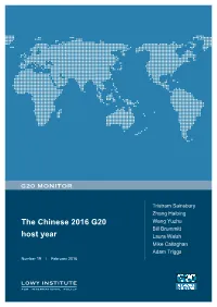 The Chinese 2016 G20 Wang Yuzhu Bill Brummitt Host Year Laura Walsh Mike Callaghan Adam Triggs Number 19 | February 2016