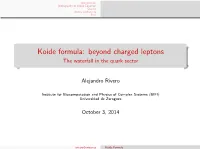 Koide Formula: Beyond Charged Leptons the Waterfall in the Quark Sector