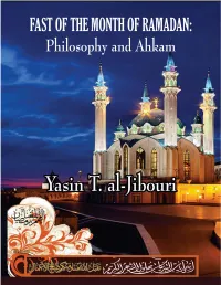 Fast of the Month of Ramadhan: Philosophy and Ahkam