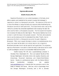 Chapter Four Signaturemovement Giselle Ruzany MA LPC Signature Movement Is a Non-Verbal Expression of the Body, Done After A