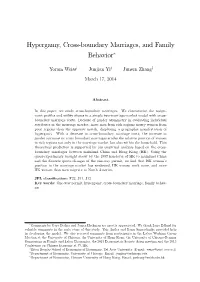 Hypergamy, Cross&Boundary Marriages, and Family Behavior"