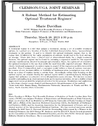 A Robust Method for Estimating Optimal Treatment Regimes∗