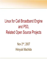Linux for Cell Broadband Engine and PS3, Related Open Source Projects