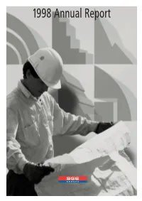 SGE Group Organisation 4 Key Figures for 1998 6 SGE‘S Worldwide Operations 8 Report of the Board of Directors 10