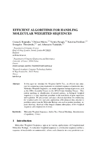 Efficient Algorithms for Handling Molecular Weighted Sequences