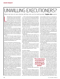 UNWILLING EXECUTIONERS? Where and Why Do Some Doctors Still Help Carry out the Death Penalty? Sophie Arie Reports